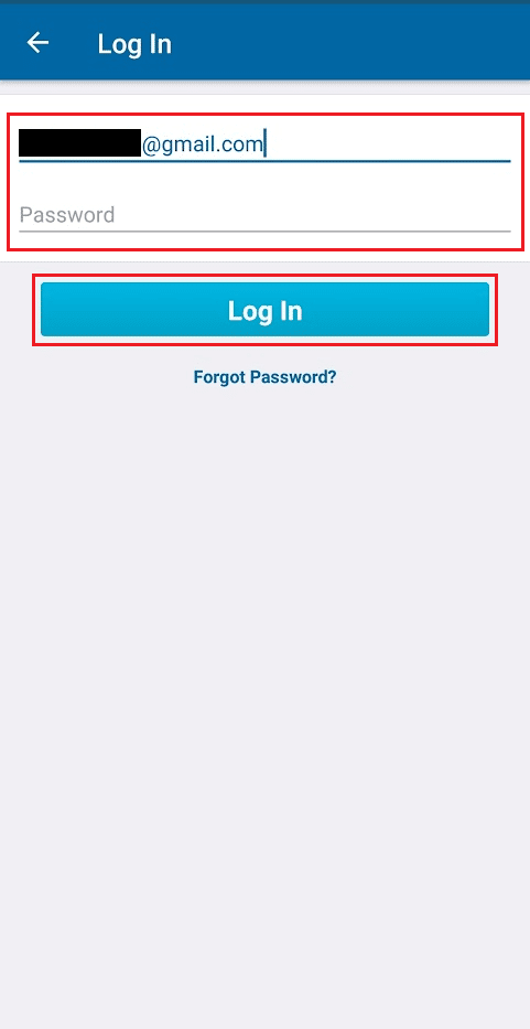 Enter your Email address and Password in the given fields and tap on Log In