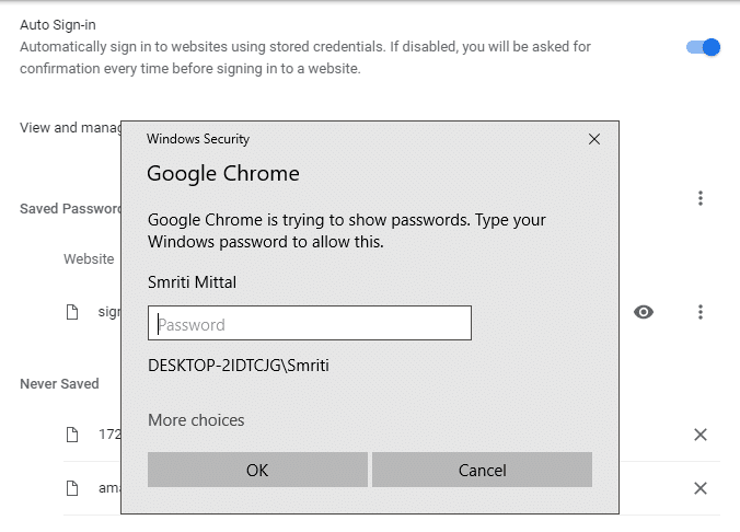 Enter your PC login password in the prompt to reveal saved password in Chrome