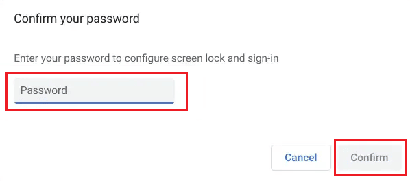 Enter your password and click on Confirm