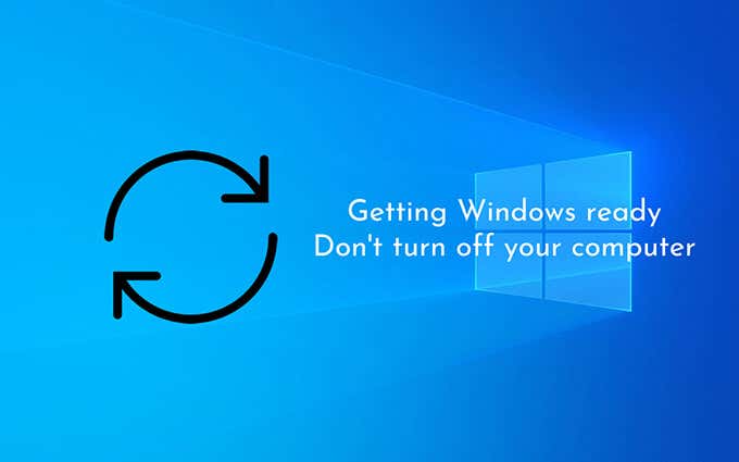 How to Fix a “Getting Windows Ready” Stuck Error