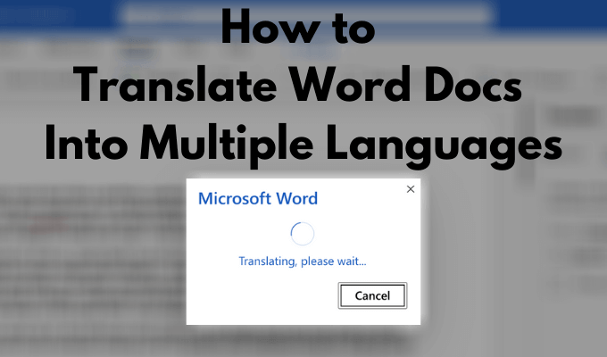 How to Translate Word Docs Into Multiple Languages
