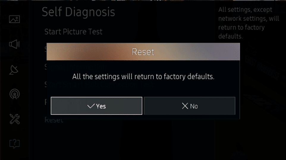 Finally click on Yes to confirm the reset of your Samsung TV