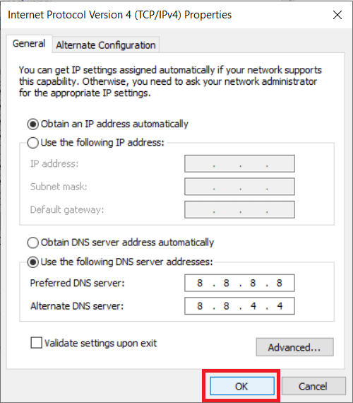 Finally, click on the OK button to use Google DNS or OpenDNS
