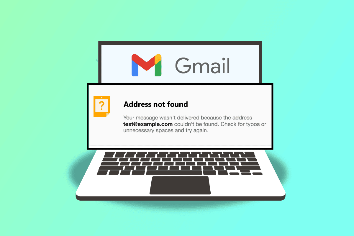 Fix Email Address Not Found in Gmail