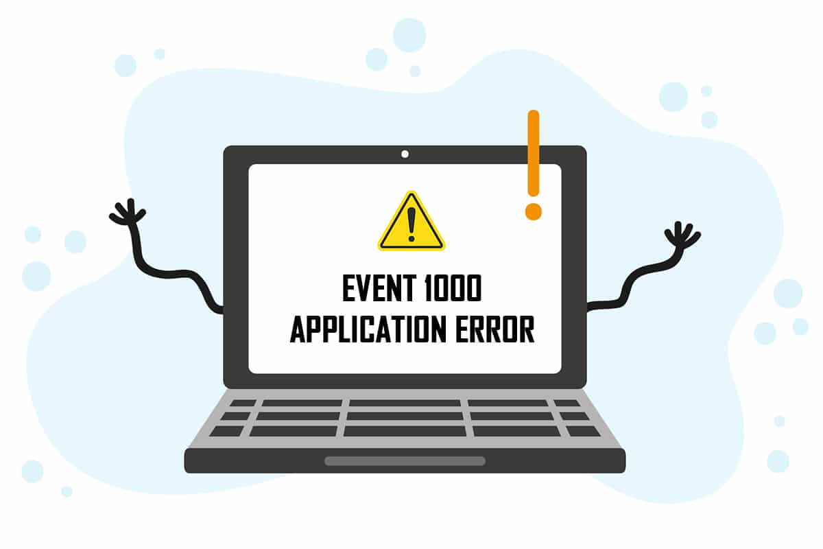 Fix Event 1000 Application Error in Windows 10