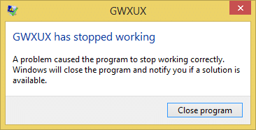 [SOLVED] GWXUX has stopped working