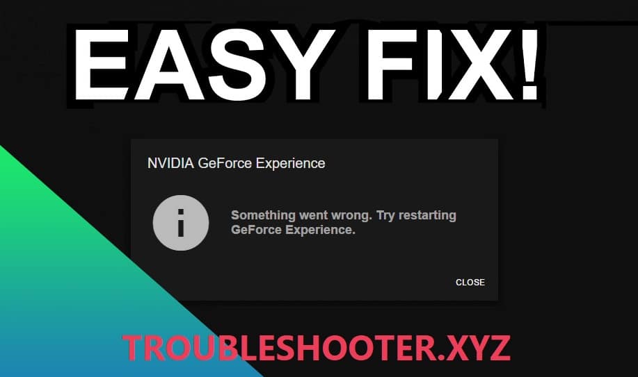 Fix GeForce Experience Won’t Open in Windows 10