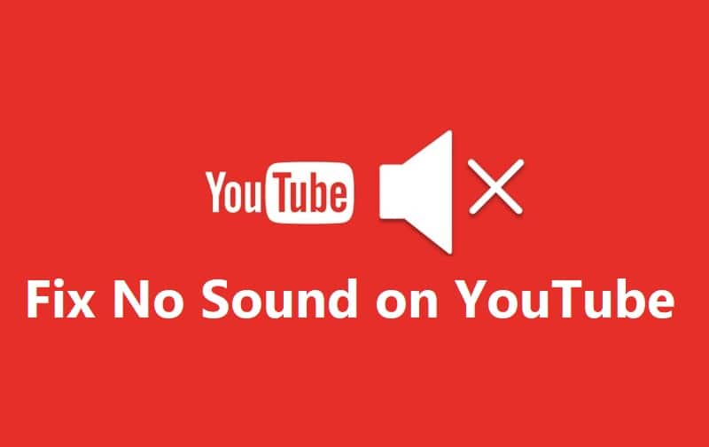5 Ways to Fix No Sound on YouTube
