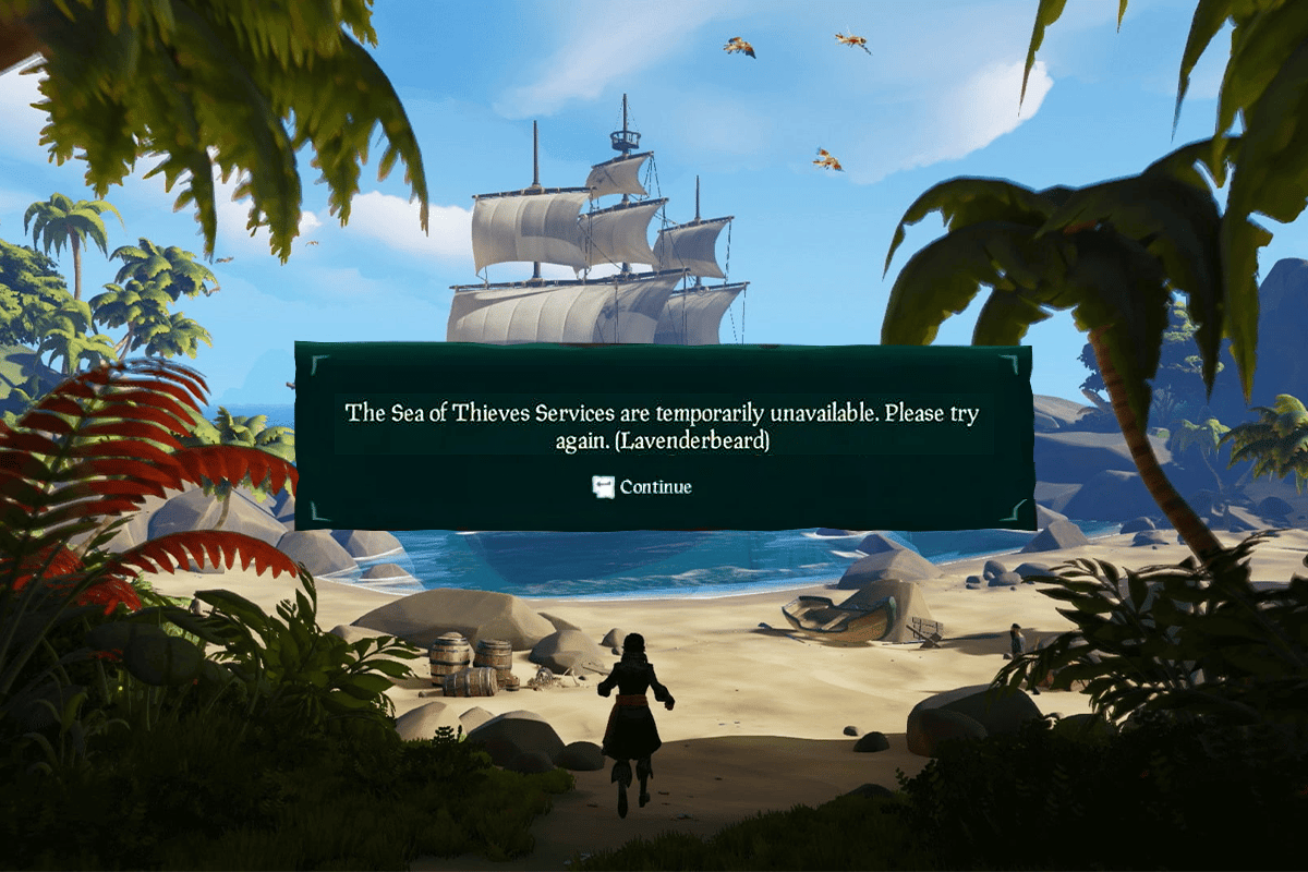 Fix Sea of Thieves Services Are Temporarily Unavailable Lavenderbeard