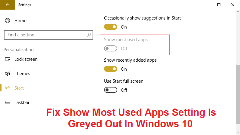 Fix Show Most Used Apps Setting Is Greyed Out In Windows 10