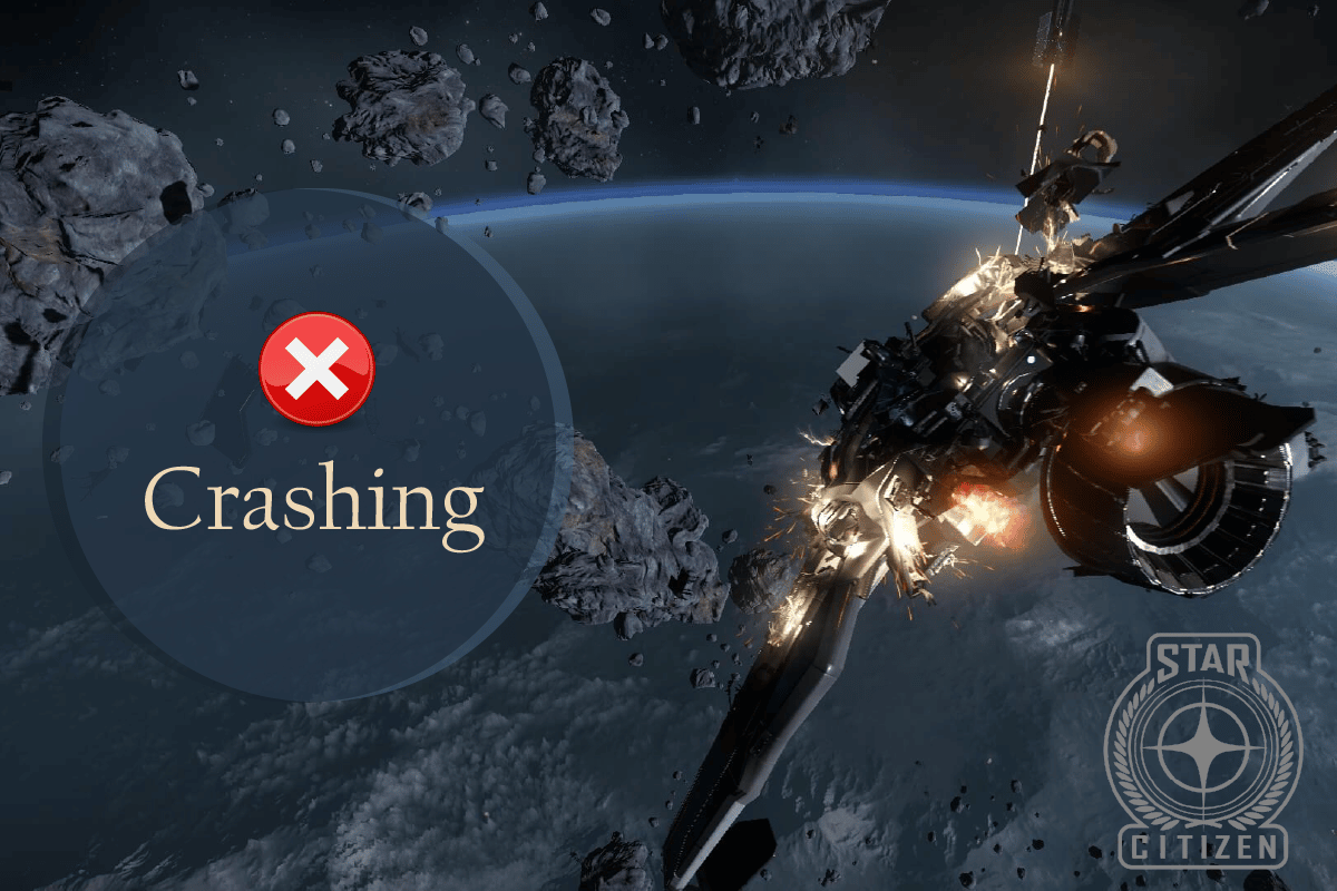 დააფიქსირეთ Star Citizen Crashing Windows 10-ში