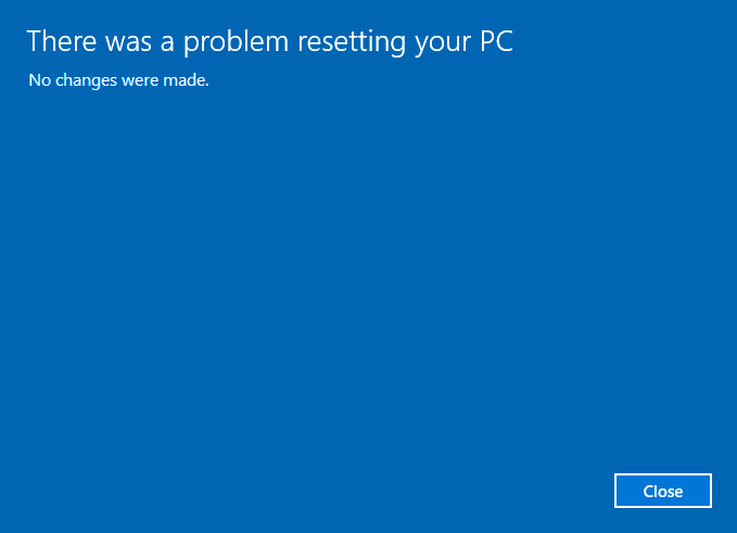 There was a problem resetting your PC [SOLVED]