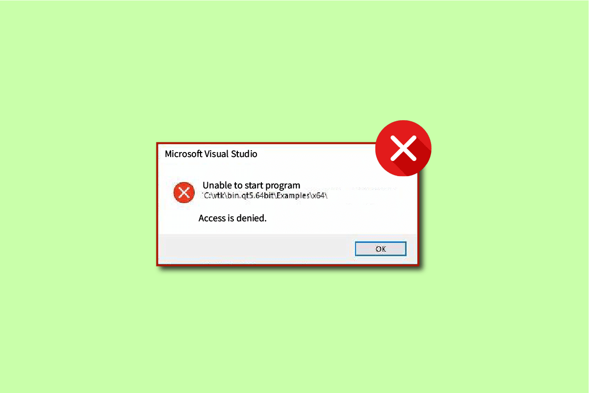 Fix Unable to Start Program Visual Studio Access is Denied