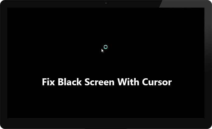 Fix Windows 10 Black Screen With Cursor [100% Working]