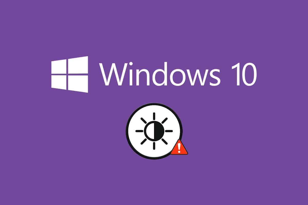 Fix Windows 10 brightness Not Working