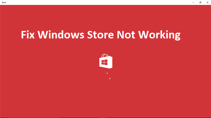 4 Ways to Fix Windows Store Not Working