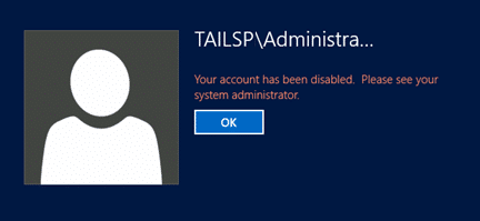 Fix Your account has been disabled. Please see your system administrator.