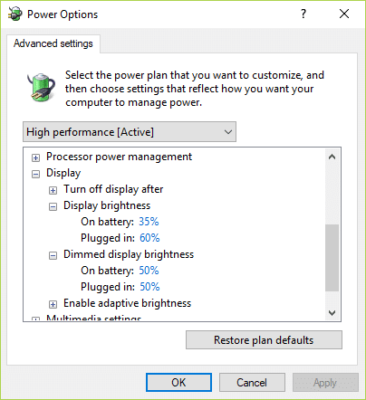 From the Advanced settings window find and expand Display then change Display brightness, Dimmed display brightness and Enable adaptive brightness settings