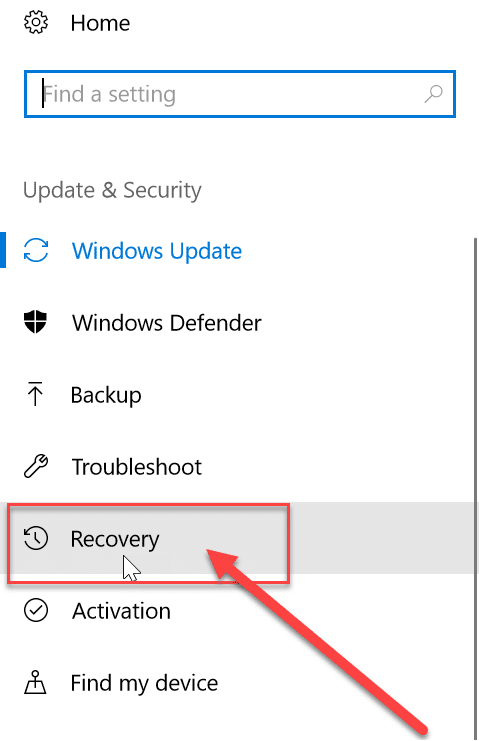 From the left-hand side menu make sure to select Recovery” option