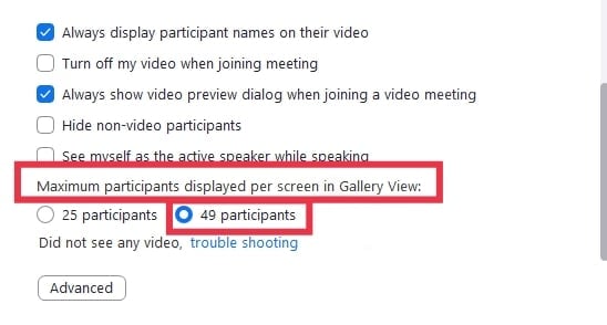Here you’ll find “Maximum participants displayed per screen in Gallery View”. Under this option, select “49 Participants”.