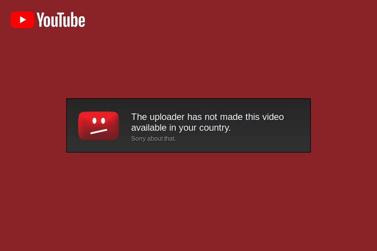 9 Ways to Fix YouTube This Video is Unavailable in Your Country
