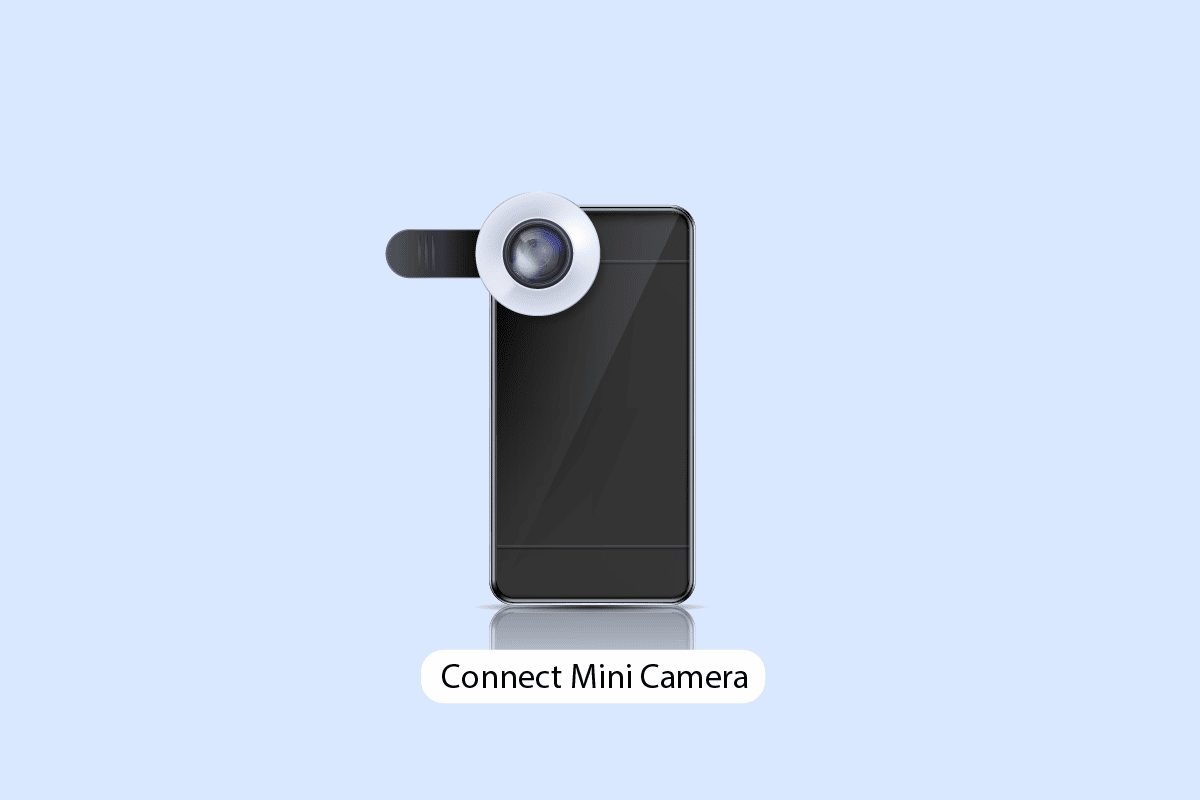 How Do You Connect Your Mini Camera to Your Phone