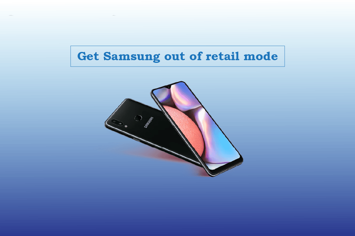 How Do You Get Samsung Out of Retail Mode