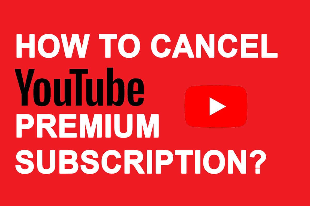 2 Ways to Cancel YouTube Premium Subscription