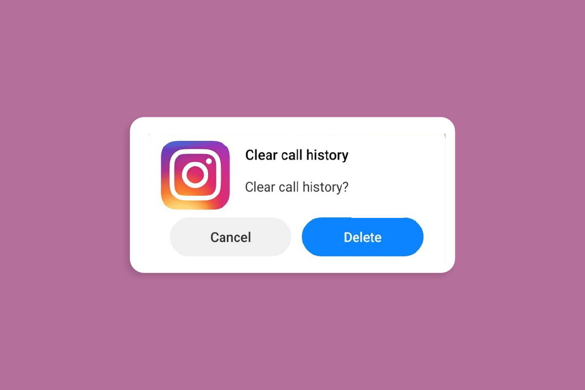 How to Delete Instagram Call History