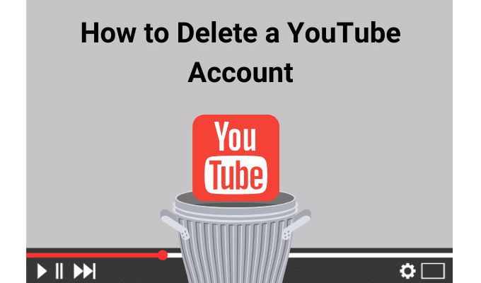 How To Delete A YouTube Account