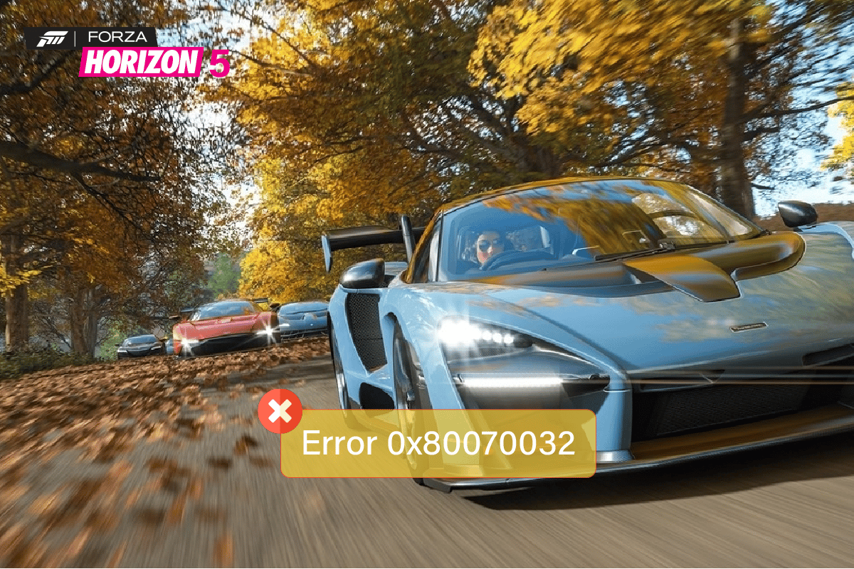 Коригиране на грешка 0x80070032 Forza Horizon 5 в Windows 10