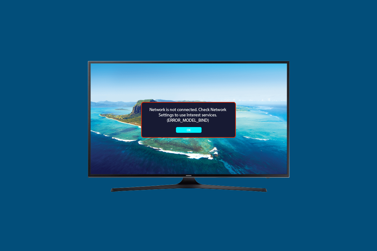 Samsung TV හි Error Model Bind නිවැරදි කරන්න