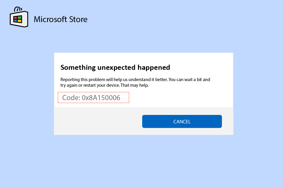 Fix Microsoft Store Error 0x8A150006 in Windows 10