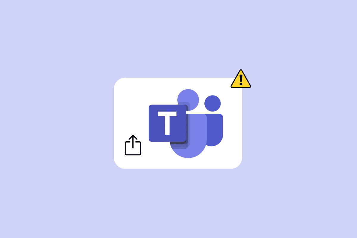9 Ways to Fix Microsoft Teams Screen Sharing Not Working