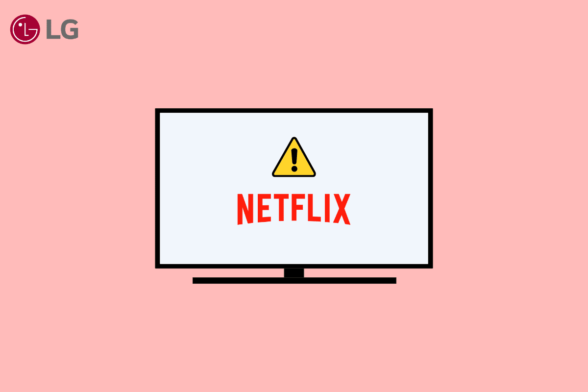 Netflix-ning LG Smart TV-da ishlamayotganini tuzatish