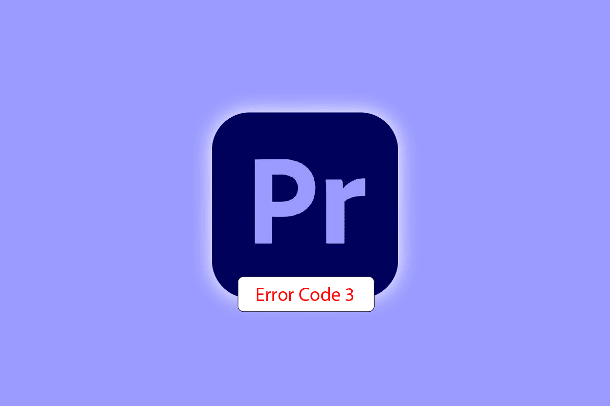 Korjaa Premiere Pro Error Code 3 Windows 10:ssä