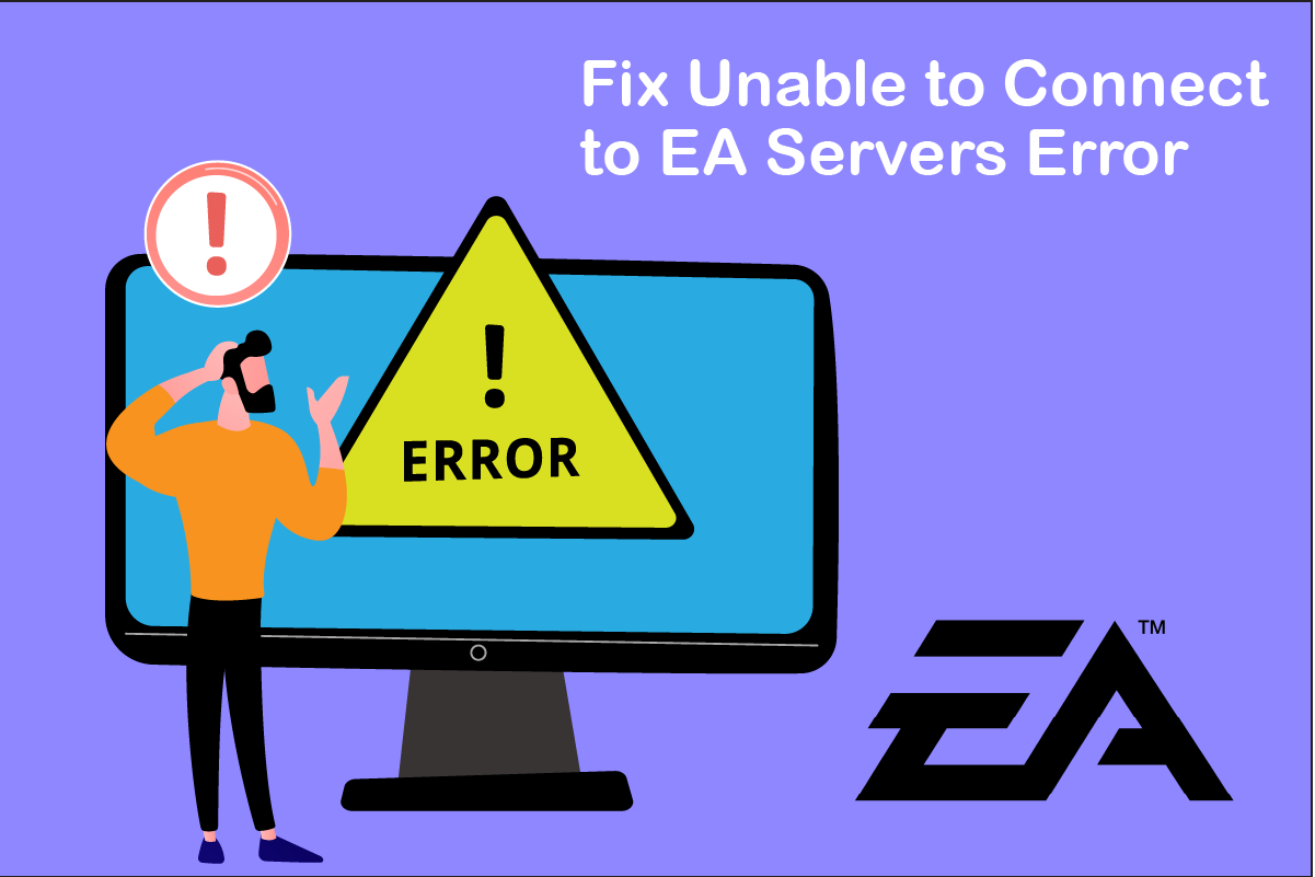 Fix Unable to Connect to EA Servers in Windows 11