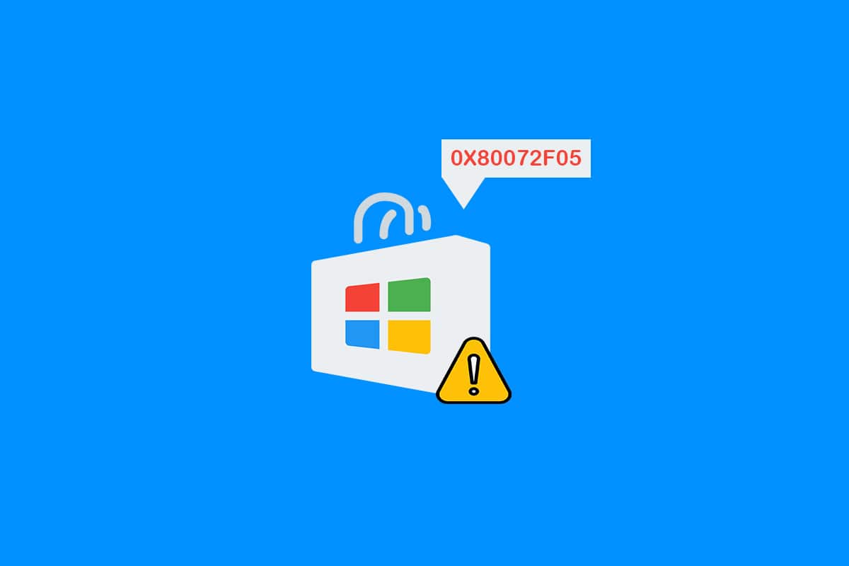 Fix Windows Store 0x80072f05 Error in Windows 10