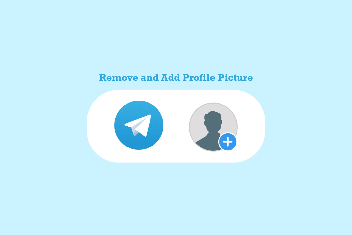 How to Add, Change and Delete Telegram Profile Picture