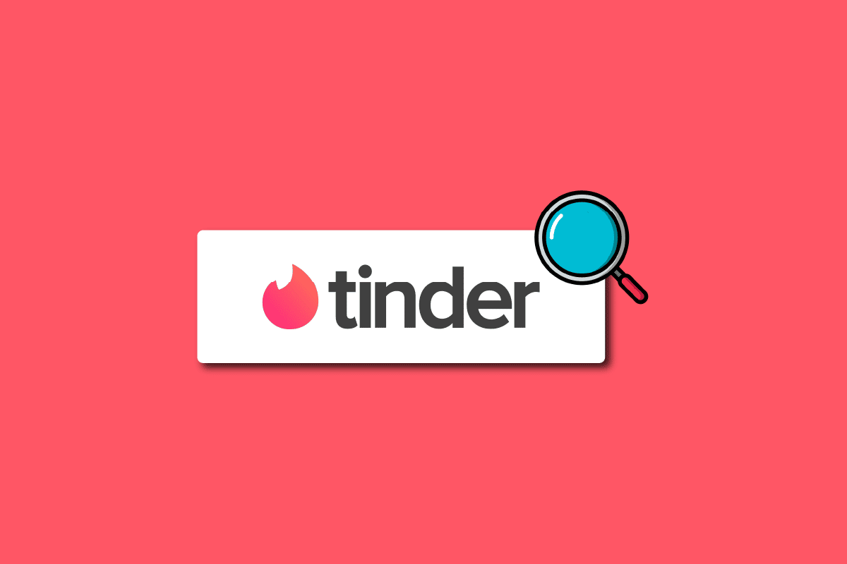 How to Search Someone on Tinder