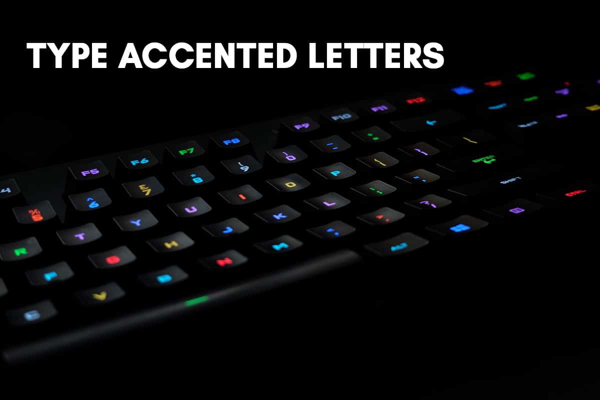 How to Type Characters with Accents on Windows