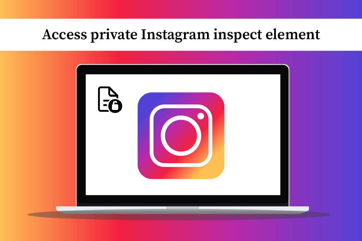 Hur man kommer åt privat Instagram Inspect Element