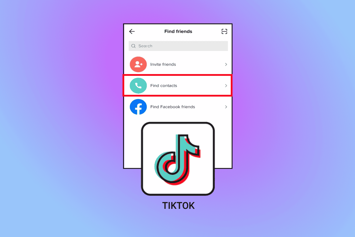 How to Find Your Contacts on TikTok