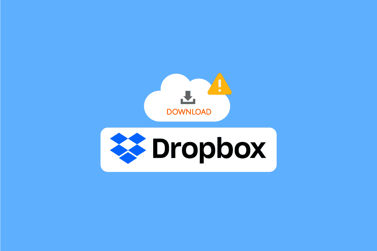 Deisigh Dropbox Earráid agus Do Chomhad á Íoslódáil i Windows 10