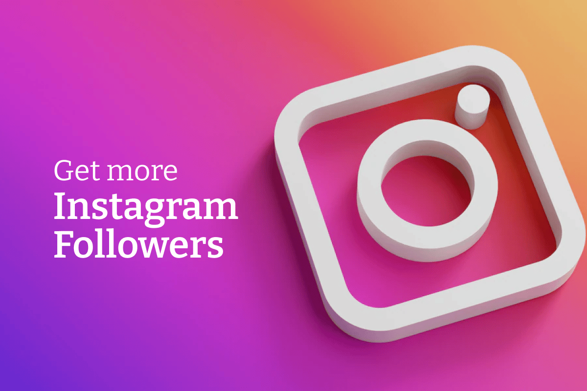 مزید انسٹاگرام فالورز کیسے حاصل کریں۔