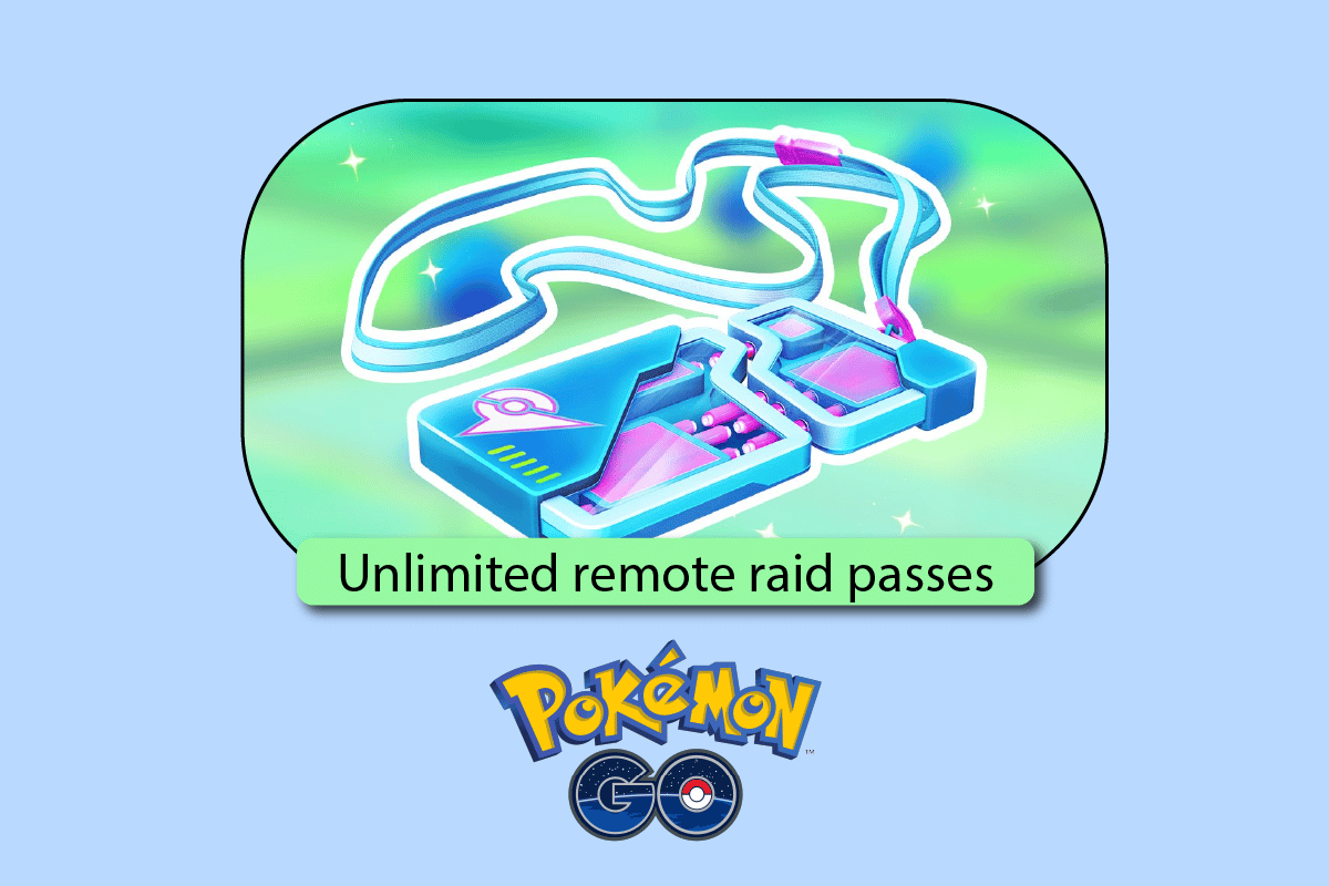 How to Get Unlimited Remote Raid Passes in Pokémon Go