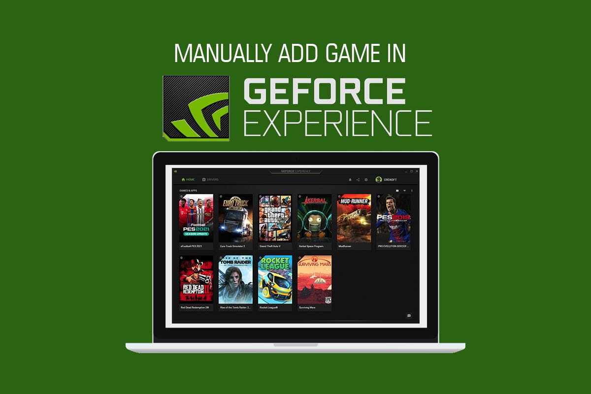 How to Manually Add Game to GeForce Experience