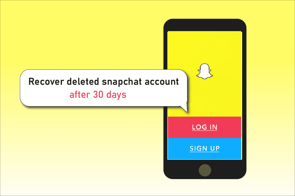 Hogyan lehet visszaállítani a törölt Snapchat-fiókot 30 nap után