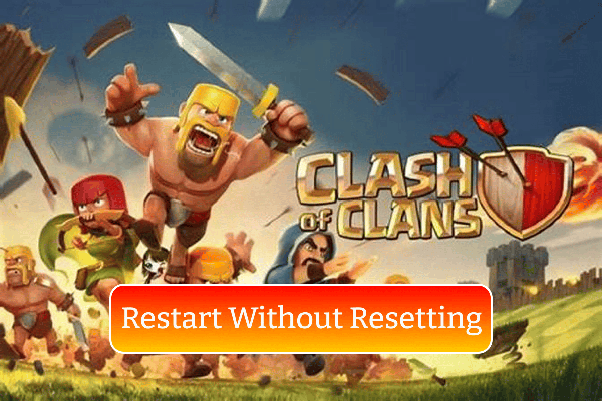Jak restartovat bez resetování Clash of Clans