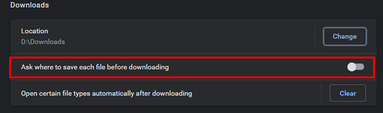 If you want Google Chrome to ask where to save your file whenever you download something